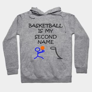 Basketball Is My Second Name Hoodie